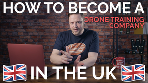 How to start a Drone Training Company in the UK - Becoming a CAA RAE